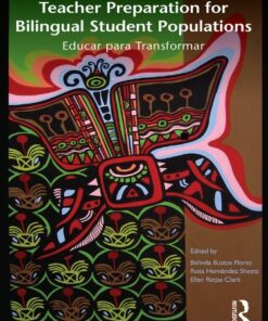 Teacher Preparation for Bilingual Student Populations: Educar para Transformar eBook