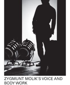 Zygmunt Molik's Voice and Body Work: The Legacy of Jerzy Grotowski eBook