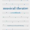 Musical Theatre: A Workbook eBook