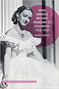 When Warners Brought Broadway to Hollywood, 1923-1939 eBook