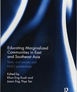 Educating Marginalized Communities in East and Southeast Asia: State, civil society and NGO partnerships eBook