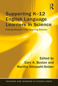 Supporting K-12 English Language Learners in Science: Putting Research into Teaching Practice eBook