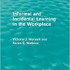 Informal and Incidental Learning in the Workplace (Routledge Revivals) eBook