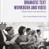 The Dramatic Text Workbook and Video: Practical Tools for Actors and Directors eBook