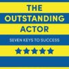 The Outstanding Actor: Seven Keys to Success eBook