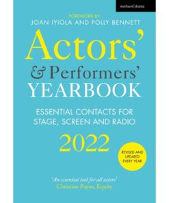 Actors' and Performers' Yearbook 2022: Essential Contacts for Stage, Screen and Radio eBook