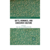 Gifts, Romance, and Consumer Culture eBook