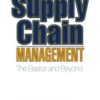 Supply Chain Management: The Basics and Beyond eBook