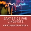 Statistics for Linguists: An Introduction Using R eBook