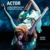The Physical Actor: Contact Improvisation from Studio to Stage eBook