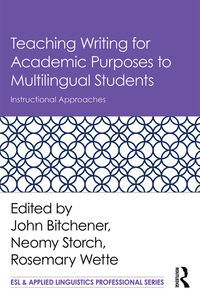 Teaching Writing for Academic Purposes to Multilingual: Students Instructional Approaches eBook