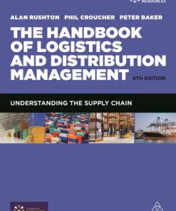 The Handbook of Logistics and Distribution Management: Understanding the Supply Chain eBook