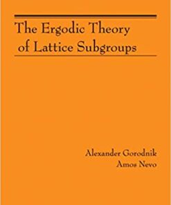 The Ergodic Theory of Lattice Subgroups (AM-172) eBook