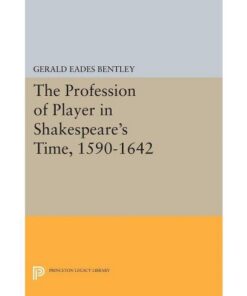 The Profession of Player in Shakespeare's Time, 1590-1642 eBook