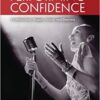 Secrets of Performing Confidence: For musicians, singers, actors and dancers eBook