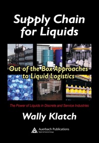 Supply Chain for Liquids: Out of the Box Approaches to Liquid Logistics eBook