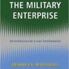 Sustaining the Military Enterprise: An Architecture for a Lean Transformation eBook