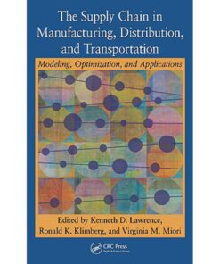 The Supply Chain in Manufacturing, Distribution, and Transportation: Modeling, Optimization, and Applications eBook