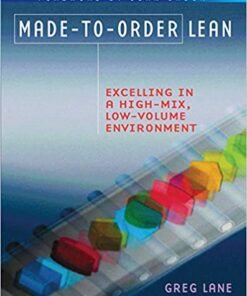 Made-to-Order Lean: Excelling in a High-Mix, Low-Volume Environment eBook