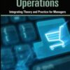 Internet Retail Operations: Integrating Theory and Practice for Managers eBook