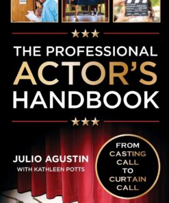 The Professional Actor's Handbook: From Casting Call to Curtain Call eBook