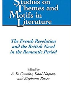 The French Revolution and the British Novel in the Romantic Period eBook
