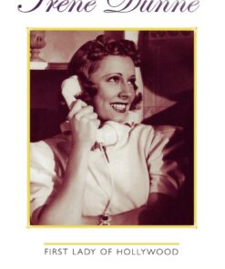 Irene Dunne: First Lady of Hollywood eBook