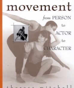 Movement: From Person to Actor to Character eBook