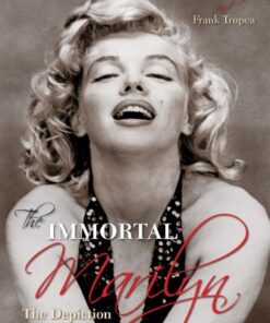 The Immortal Marilyn: The Depiction of an Icon eBook