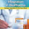 Patient-Focused Network Integration in BioPharma: Strategic Imperatives for the Years Ahead eBook