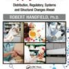 Biopharmaceutical Supply Chains: Distribution, Regulatory, Systems and Structural Changes Ahead eBook