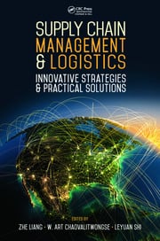 Supply Chain Management and Logistics: Innovative Strategies and Practical Solutions eBook