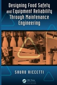 Designing Food Safety and Equipment Reliability Through Maintenance Engineering eBook