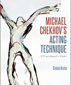Michael Chekhov’s Acting Technique: A Practitioner’s Guide eBook