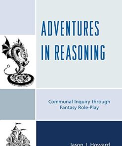 Adventures in Reasoning: Communal Inquiry through Fantasy Role-Play eBook