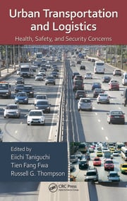 Urban Transportation and Logistics: Health, Safety, and Security Concerns eBook