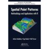 Spatial Point Patterns: Methodology and Applications with R eBook