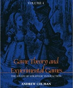 Game Theory and Experimental Games: The Study of Strategic Interaction eBook