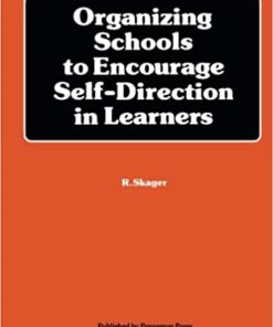 Organizing Schools to Encourage Self-Direction in Learners eBook