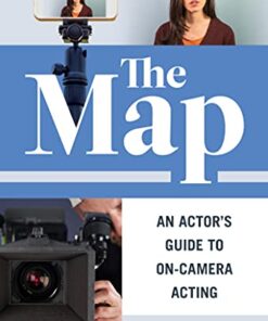 The Map: An Actor's Guide to On-Camera Acting eBook