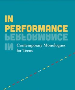 In Performance: Contemporary Monologues for Teens eBook