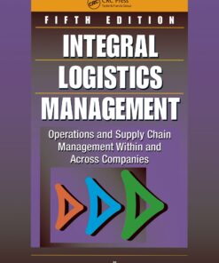 Integral Logistics Management: Operations and Supply Chain Management Within and Across Companies, Fifth Edition eBook