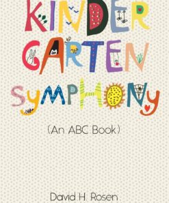 Kindergarten Symphony: (An ABC Book) eBook