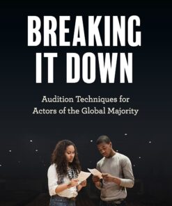 Breaking It Down: Audition Techniques for Actors of the Global Majority eBook