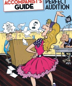 The Enraged Accompanist's Guide to the Perfect Audition eBook