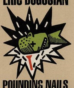 Pounding Nails in the Floor with My Forehead eBook