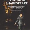 Thinking Shakespeare (Revised Edition): A working guide for actors, directors, students…and anyone else interested in the Bard eBook