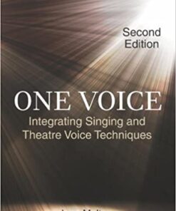 One Voice: Integrating Singing and Theatre Voice Techniques eBook
