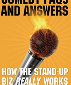 Comedy FAQs and Answers: How the Stand-up Biz Really Works eBook