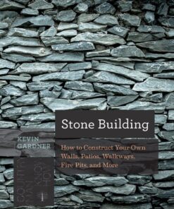 Stone Building: How to Make New England Style Walls and Other Structures the Old Way (Countryman Know How) eBook